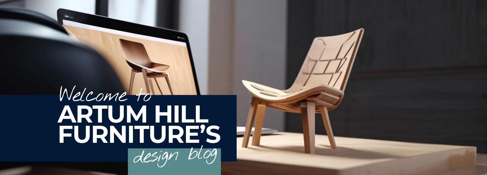 Welcome to Artum Hill Furniture’s design blog